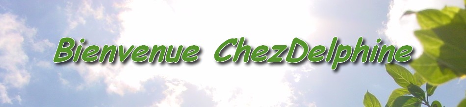 ChezDelphine Index du Forum