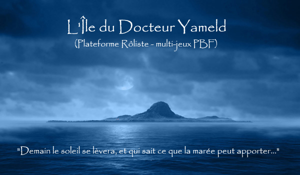 L'Île du Docteur Yameld Forum Index