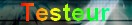 ♫♪ Testeur ♪♫