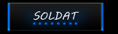 ☆★ ~ Soldat ~ ★☆