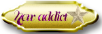 New Addict ✿