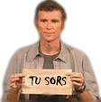 tu sors