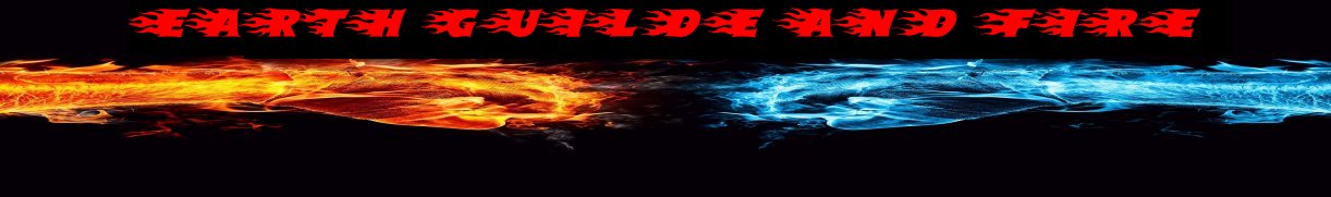 Guilde "Earth,Guilde and Fire" Index du Forum