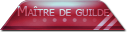 Maître de Guilde