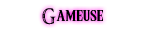 Gameuses
