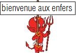 bienvenue aux enfers