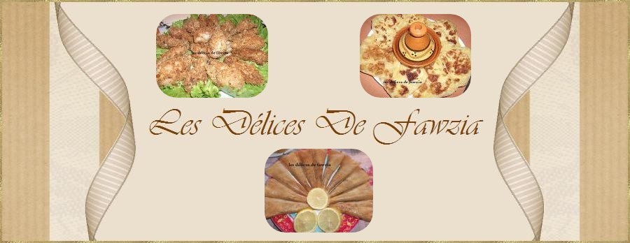 LES DELICES DE FAWZIA Forum Index