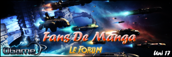 Fans De Manga Index du Forum