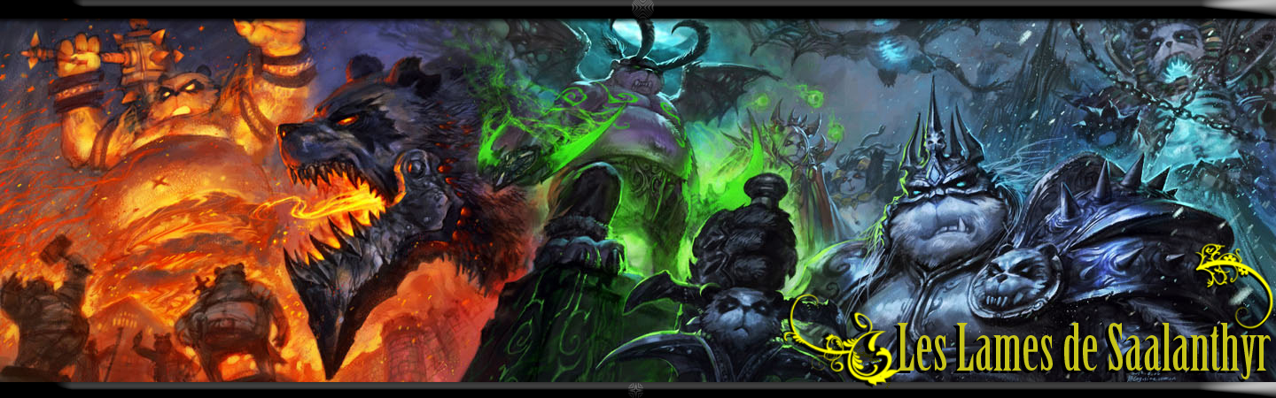 Guilde Les Lames de Saalanthyr - WoW Index du Forum