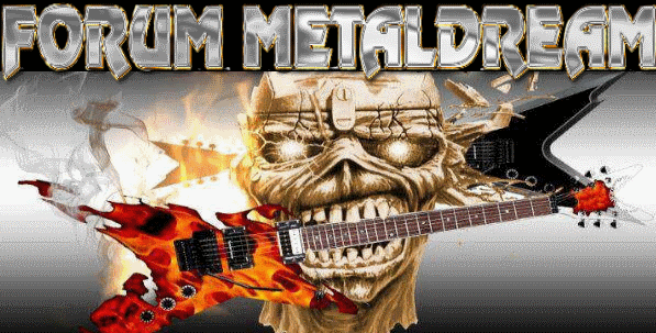 METALDREAM Index du Forum