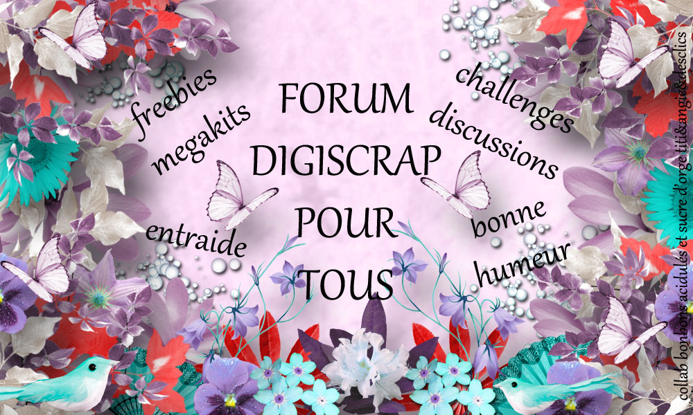 Digiscrap Pour Tous Index du Forum