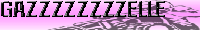 Gazzzzzzzzelle