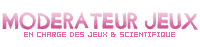 Modo Jeux & Scientifique Modo Jeux & Scientifique
