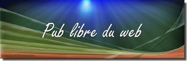 PUB LIBRE DU WEB Index du Forum