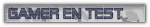 Gamer En Test