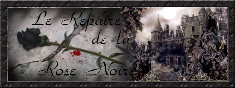 Le Repaire de la Rose Noire Index du Forum
