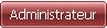 Administrateur