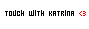 In touch with Katrina