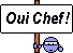 oui chef!!!