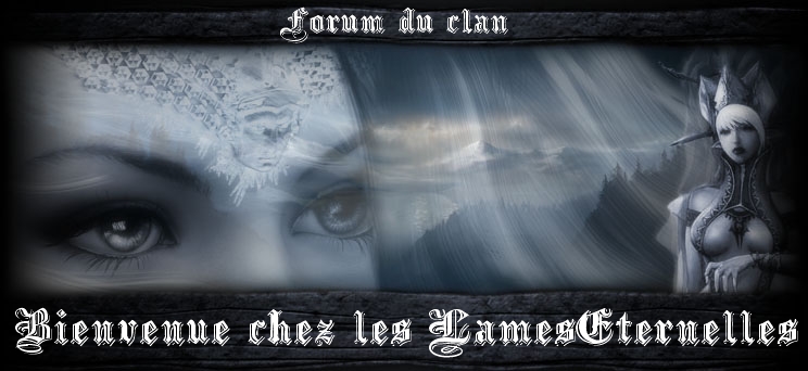 LamesEternelles Index du Forum