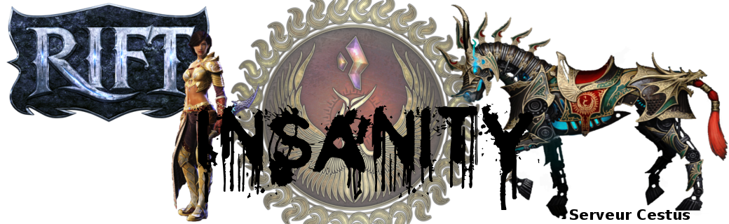 Insanity - Guilde Renégat - Cestus Index du Forum