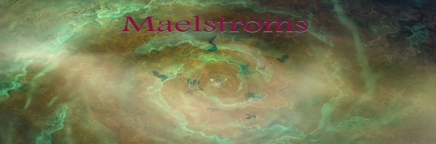 Maelstroms Index du Forum