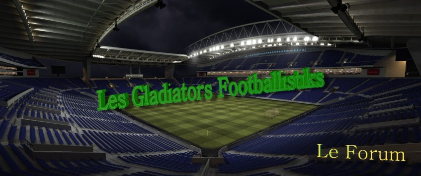 Les Gladiators Footballistiks Index du Forum