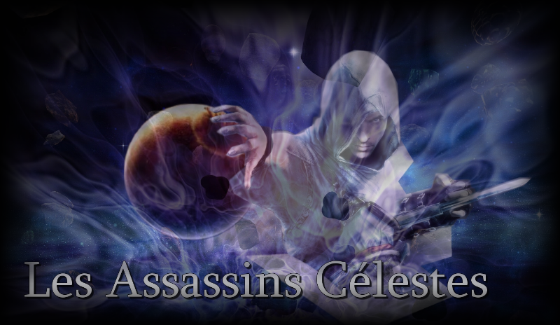 Les Assassins Célestes Index du Forum