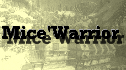 Mice'Warrior Index du Forum