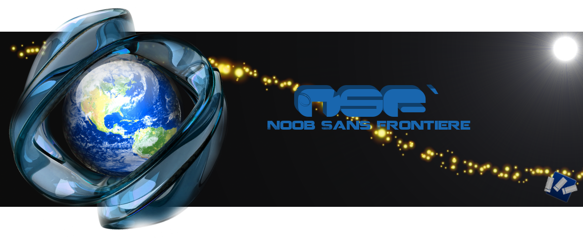 Noob Sans Frontière Index du Forum