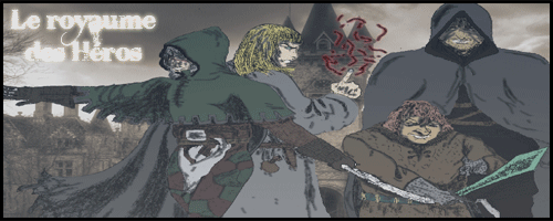 Le Royaume des Heros Index du Forum