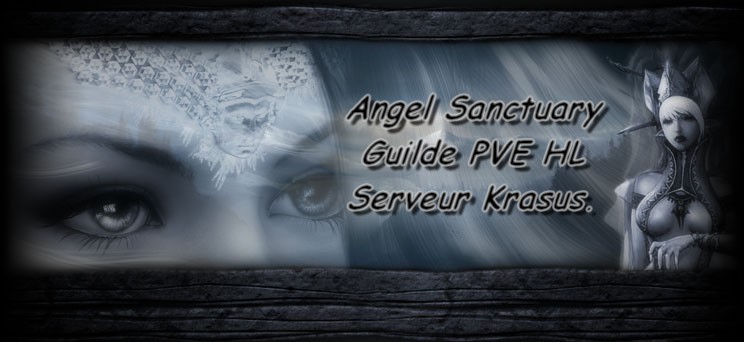 Angel Sanctuary guilde PVE HL Index du Forum