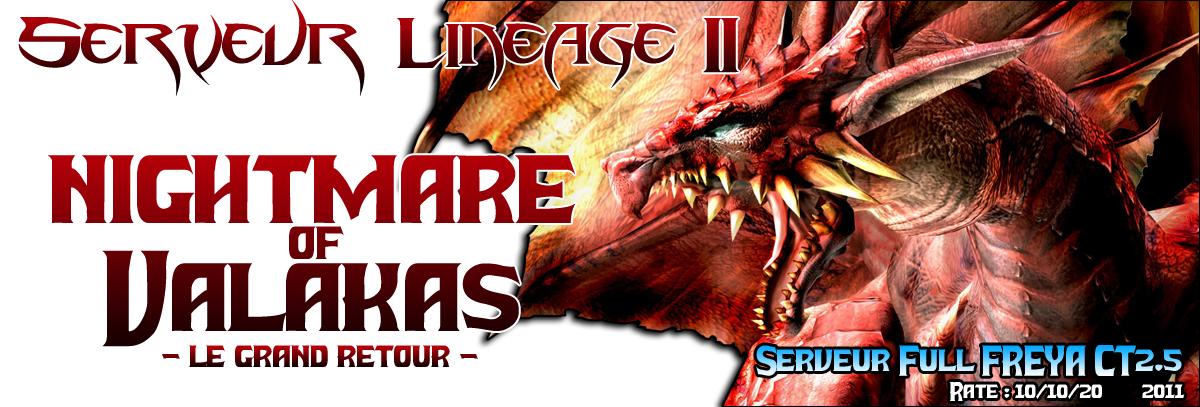 Nightmare of Valakas Index du Forum