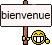 bienvenue