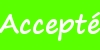 Accepté