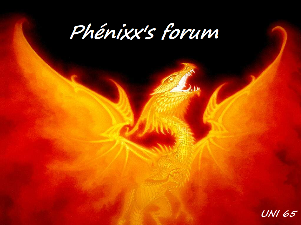 Phenixx's forum Index du Forum