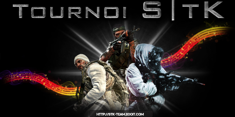 Tournoi organisé par la team S|tK Index du Forum