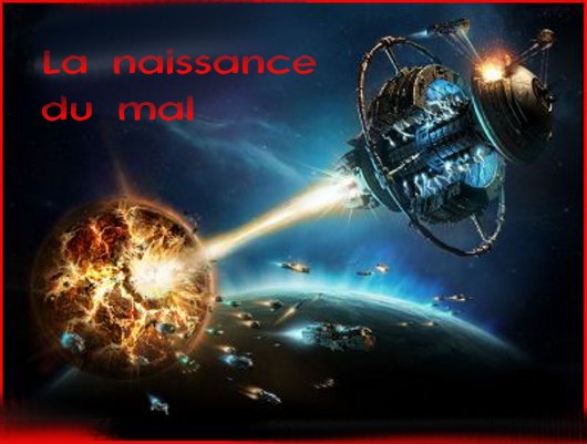 La Naissance Du Mal Index du Forum