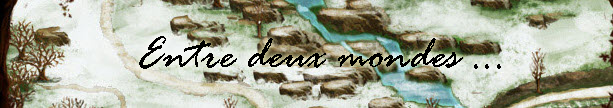 Entre deux mondes Index du Forum