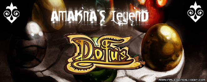Amakna's Legends Index du Forum