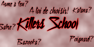 Killers School Index du Forum