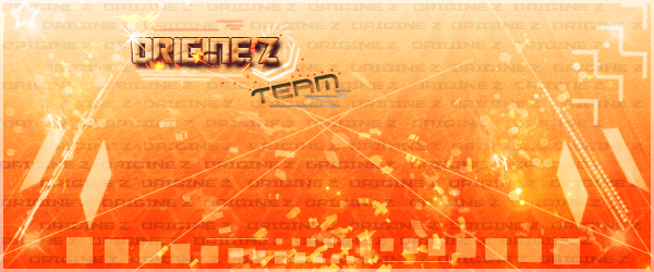 ︻┳═一Team OriGine'Z一═┳︻ Index du Forum