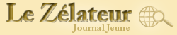 Le Zélateur - journal jeune Index du Forum