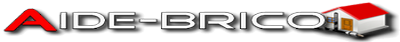 Aide Brico - Forum de bricolage