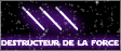 Destructeur de la Force