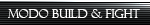 Modo Build & Fight