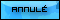 Annulé