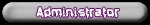 Administrator
