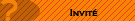 Invité