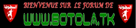 BOTOLA Index du Forum